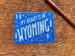 My Heart Is In Wyoming Sticker